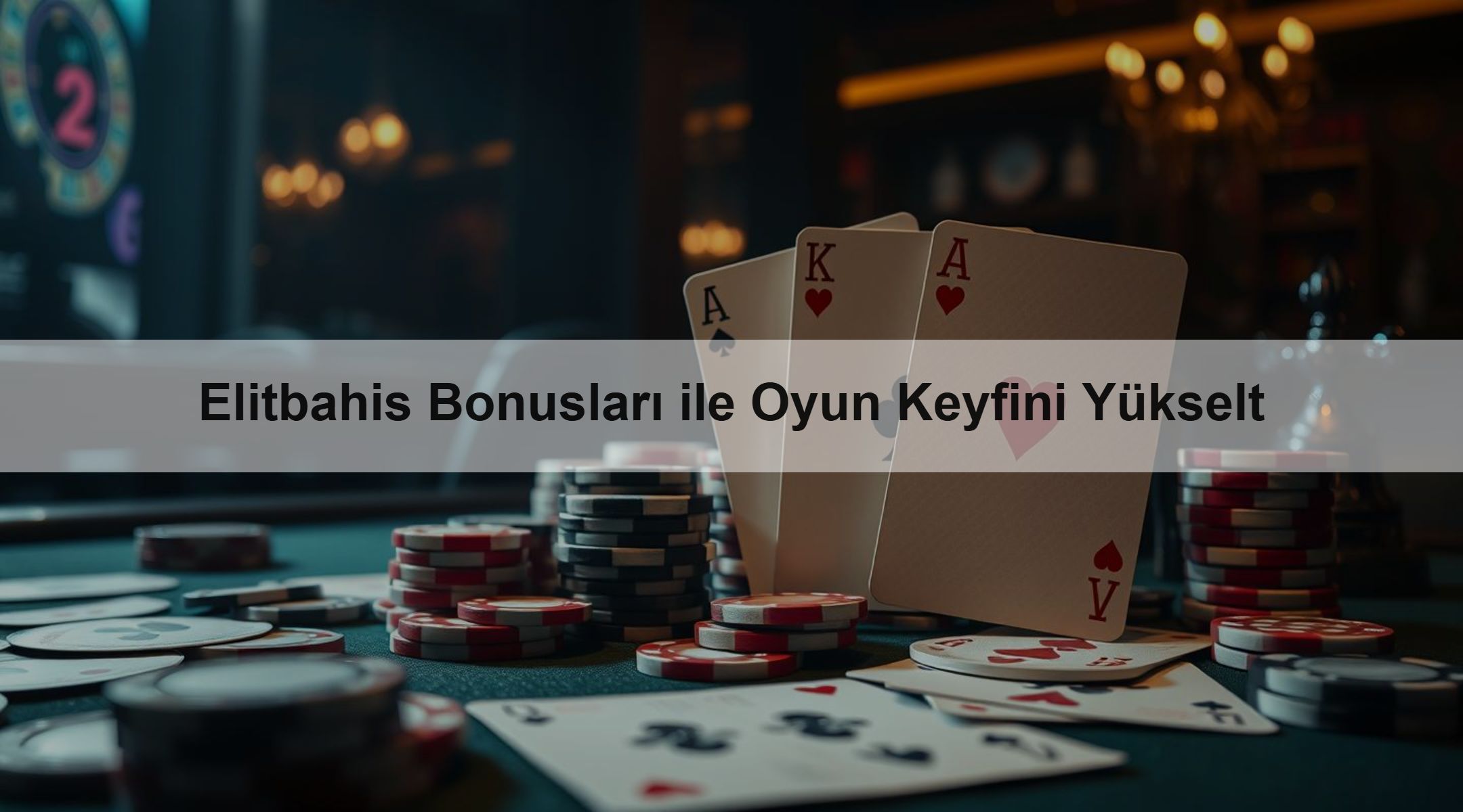Elitbahis Bonusları ile Oyun Keyfini Yükselt 1 Elitbahis Bonusları ile Oyun Keyfini Yükselt